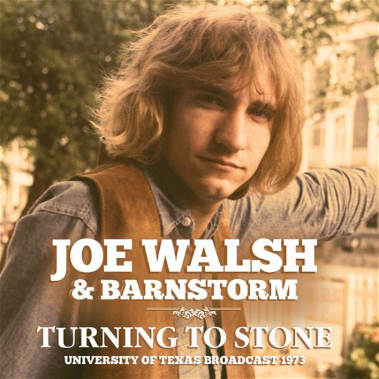 Cover for Joe Walsh &amp; Barnstorm · Turning to Stone (CD) (2021)