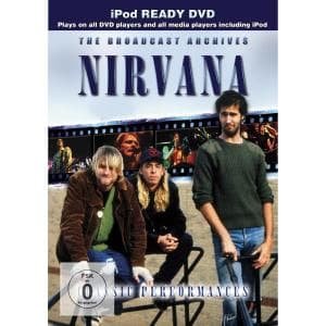 Cover for Nirvana · Nirvana - the Broadcast Archives: Classic Performances (DVD) (2008)