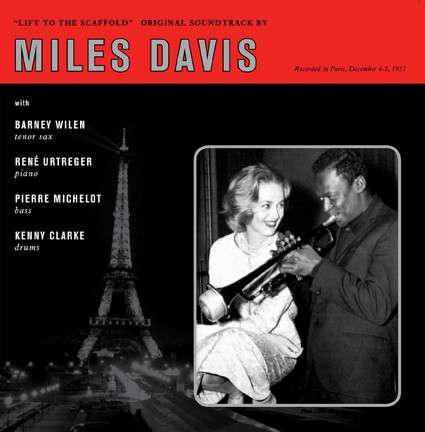 Lift to the Scaffold - Miles Davis - Musikk - PROP - 0889397557560 - 20. oktober 2017