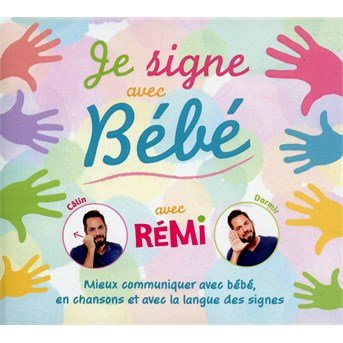 Cover for Remi  · Je Signe Avec Bebe (CD)