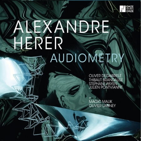 Audiometry - Alexandre Herer - Muzyka - ABSILONE - 3341348427560 - 23 października 2015