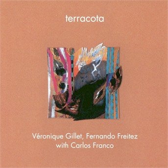 Terracota - Veronique Gillet - Musik - ACOUSTIC MUSIC - 4013429110560 - 29 juni 2017