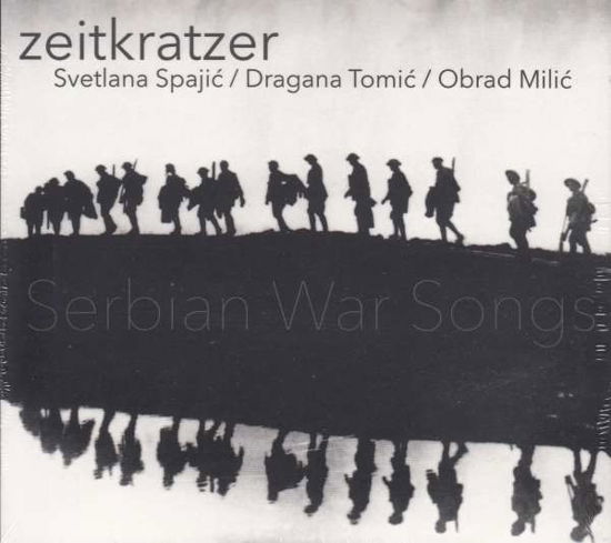 Cover for Zeitkratzer · Serbian War Songs (CD) (2017)