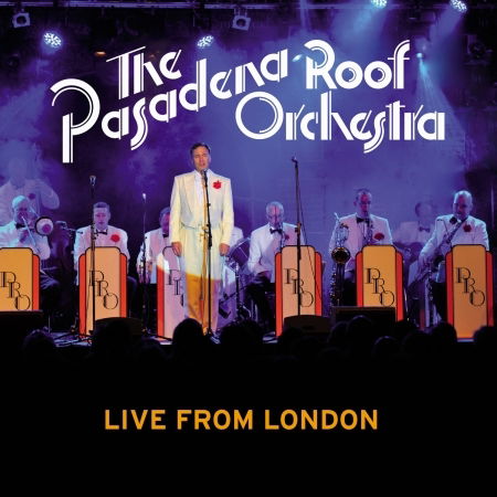 Live From London - Pasadena Roof Orchestra - Musikk - HERZOG RECORDS - 4260109010560 - 14. oktober 2016