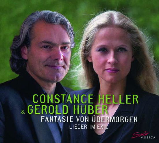 Cover for Constance Heller · Fantasie Fur Ubermorgen: Lieder Im Exil (CD) (2021)