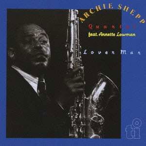 Cover for Archie Shepp · Lover Man (CD) [Japan Import edition] (2015)