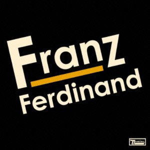 Franz Ferdinand + 4 - Franz Ferdinand - Musique - EPIC/SONY - 4547366200560 - 2 juin 2004