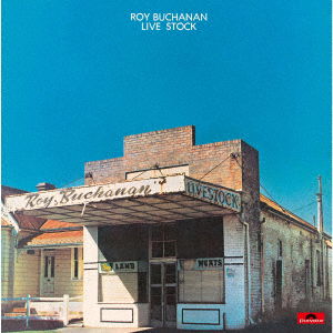 Live Stock - Roy Buchanan - Musique - UNIVERSAL - 4988031420560 - 14 mai 2021