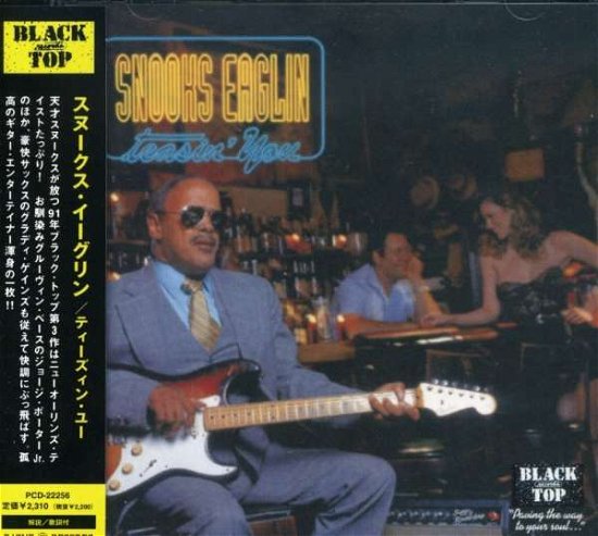 Cover for Snooks Eaglin · Teasin' You (CD) [Japan Import edition] (2006)