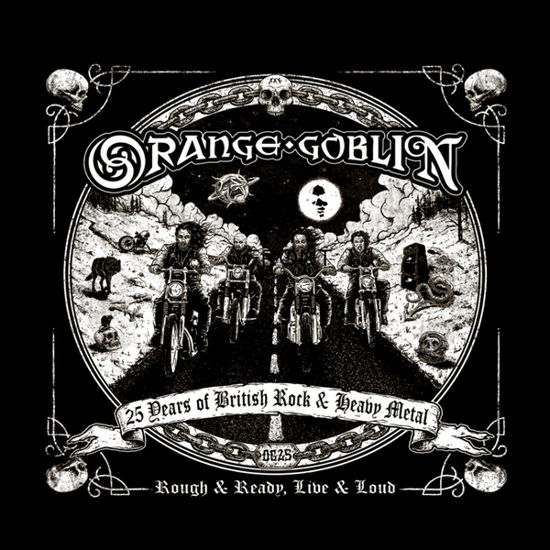 Cover for Orange Goblin · Rough and Ready, Live &amp; Loud (CD) [Digipak] (2021)