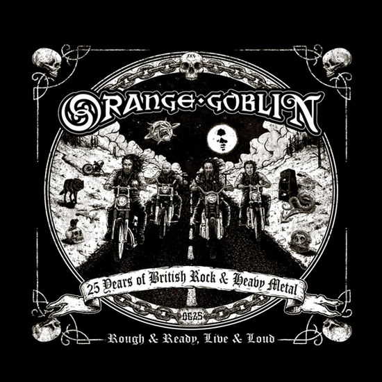 Cover for Orange Goblin · Rough and Ready, Live &amp; Loud (CD) [Digipak] (2021)