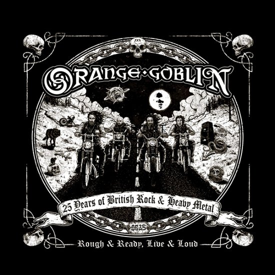 Cover for Orange Goblin · Rough And Ready. Live &amp; Loud (CD) [Digipak] (2021)