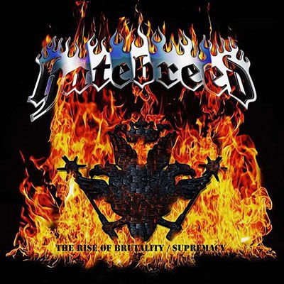 The Rise Of Brutality / Supremacy - Hatebreed - Musiikki - DISSONANCE - 5013929022560 - perjantai 14. heinäkuuta 2023