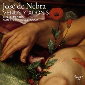 Cover for Los Elementos | Alberto Miguelez Rouco · José de Nebra: Venus y Adonis (CD) (2025)