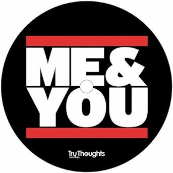 Me & You - Tru Thoughts - Musik - Tru Thoughts - 5060006323560 - 