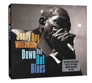 Down & Out Blues - Sonny Boy Williamson - Musique - NOT NOW - 5060143493560 - 24 mai 2010