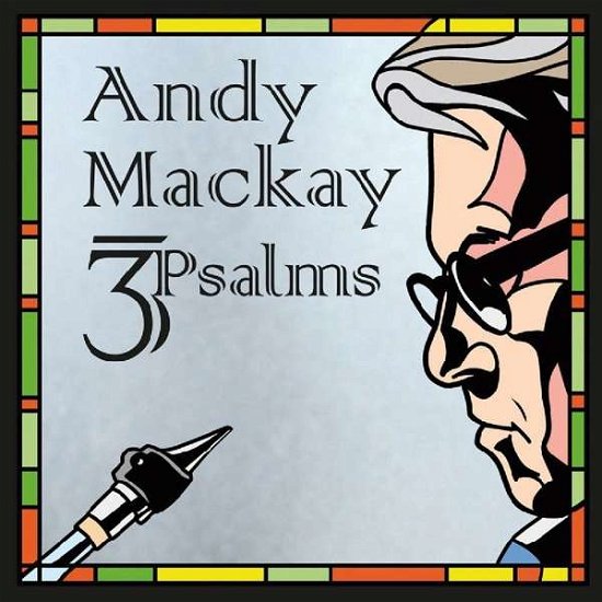 Cover for Andy Mackay · 3Psalms (CD) (2018)