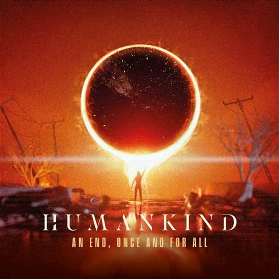 An End. Once And For All - Humankind - Music - ROCK OF ANGELS - 5200123664560 - November 24, 2023