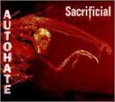 Sacrificial · Autohate (CD) (2007)