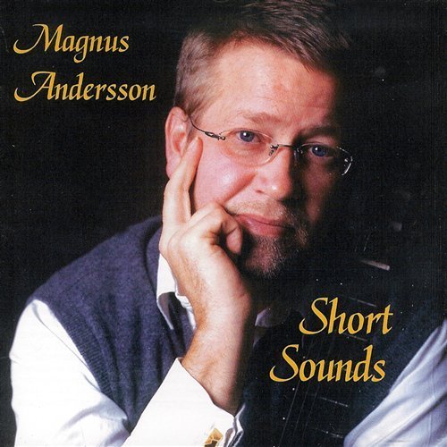 Cover for Magnus Andersson · Short Sounds (CD) (2002)