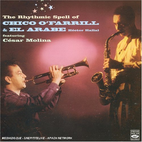 Cover for O'farrill, Chico &amp; El Ara · Rhythmic Spell Of (CD) (2004)