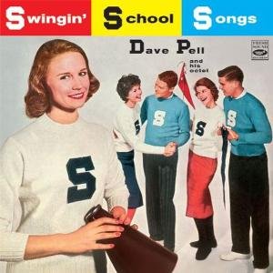 Cover for Dave -Octet- Pell · Swingin' School Songs (CD) (2011)