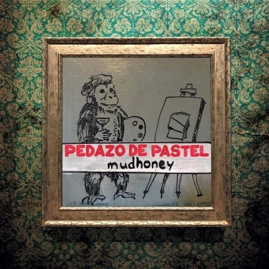 Pedazo De Pastel - Mudhoney - Música - FOLC - 8435008870560 - 13 de dezembro de 2019