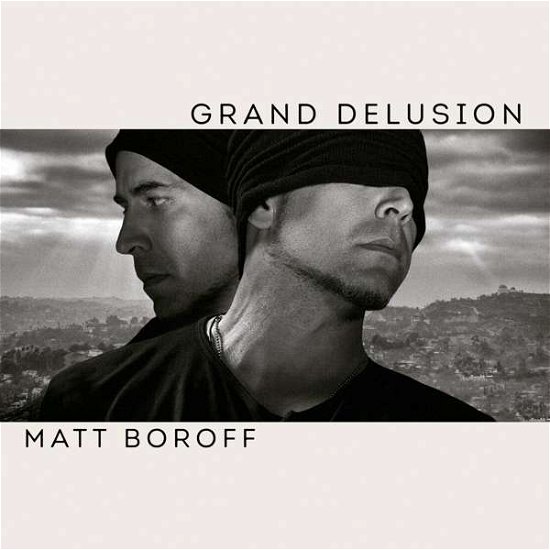 Cover for Matt Boroff · Grand Delusion (CD) (2017)