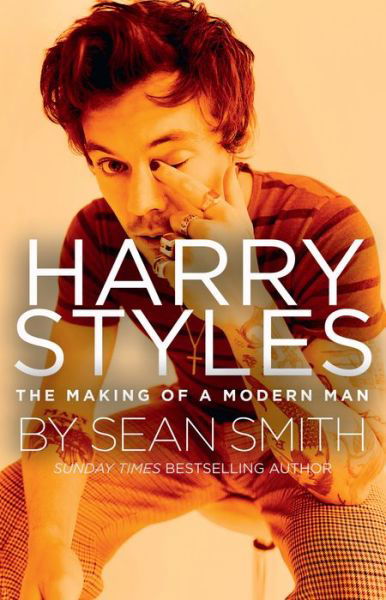 Harry Styles: The Making of a Modern Man - Sean Smith - Livros - HarperCollins Publishers - 9780008359560 - 9 de junho de 2022