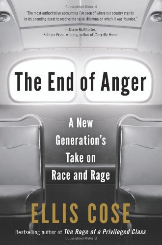 Cover for Ellis Cose · The End of Anger: a New Generation's Take on Race and Rage (Paperback Book) [Reprint edition] (2012)