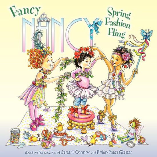 Cover for Jane O'Connor · Fancy Nancy: Spring Fashion Fling: A Springtime Book For Kids - Fancy Nancy (Paperback Bog) [10th edition] (2015)