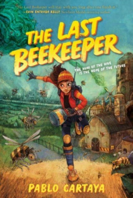 Cover for Pablo Cartaya · The Last Beekeeper (Paperback Book) (2023)