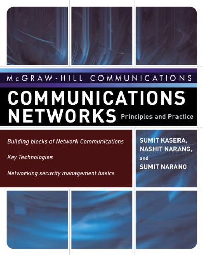 Communication Networks - Sumit Kasera - Books - McGraw-Hill Education - Europe - 9780071476560 - October 16, 2006