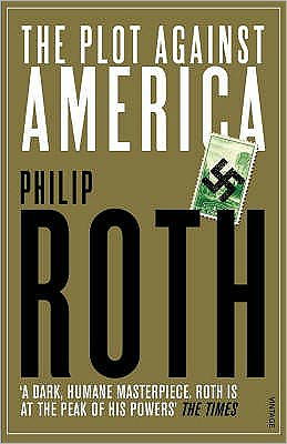 Cover for Philip Roth · The Plot Against America (Paperback Bog) (2005)