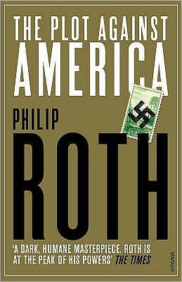 The Plot Against America - Philip Roth - Bøker - Vintage Publishing - 9780099478560 - 6. oktober 2005