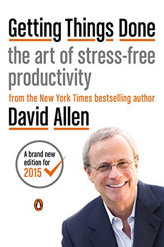 Cover for David Allen · Getting Things Done: The Art of Stress-Free Productivity (Pocketbok) [Revised edition] (2015)