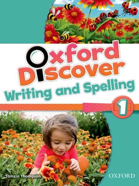 Cover for Editor · Oxford Discover: 1: Writing and Spelling - Oxford Discover (Paperback Book) (2014)