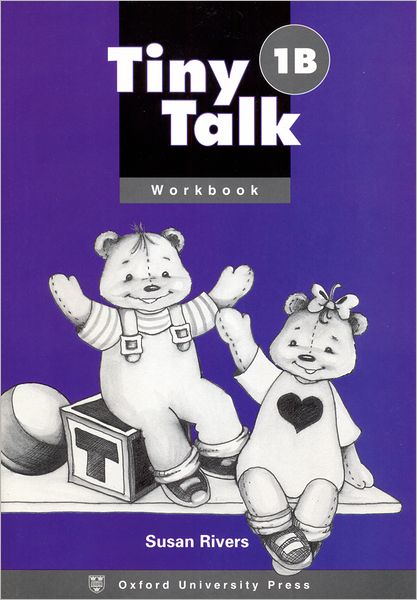 Tiny Talk: 1: Workbook (B) - Tiny Talk - Susan Rivers - Książki - Oxford University Press - 9780194351560 - 24 lipca 1997