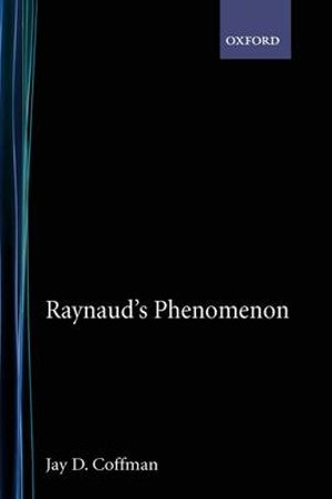 Cover for Coffman, Jay D. (Professor of Medicine, Professor of Medicine, Boston University School of Medicine) · Raynaud's Phenomenon (Hardcover bog) (1989)