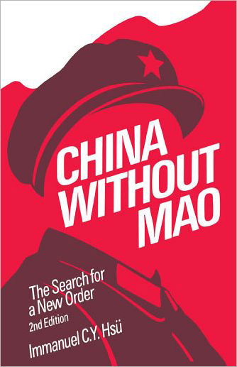 Cover for Hsu, Immanuel C. Y. (Professor of History, Professor of History, University of California, Santa Barbara) · China without Mao: The Search for a New Order (Paperback Book) [2 Revised edition] (1990)