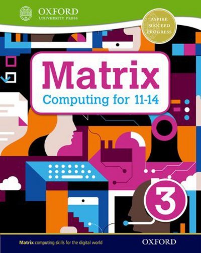 Cover for Alison Page · Matrix Computing for 11-14: Student Book 3 - Matrix Computing for 11-14 (Pocketbok) (2017)