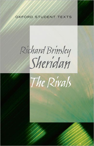 Cover for Richard Sheridan · Oxford Student Texts: Sheridan: The Rivals - Oxford Student Texts (Paperback Book) (2012)