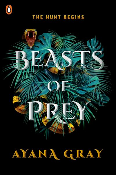 Beasts of Prey - Ayana Gray - Kirjat - Penguin Random House Children's UK - 9780241532560 - tiistai 28. syyskuuta 2021