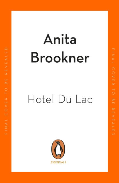 Cover for Anita Brookner · Hotel du Lac - Penguin Essentials (Paperback Bog) (2023)