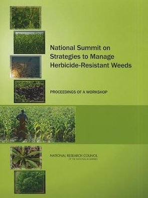 Cover for National Research Council · National Summit on Strategies to Manage Herbicide-Resistant Weeds: Proceedings of a Workshop (Pocketbok) (2012)