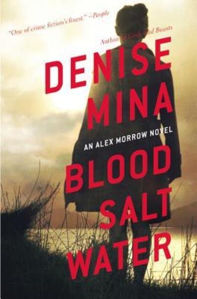 Cover for Denise Mina · Blood, Salt, Water An Alex Morrow Novel (Bok) (2017)