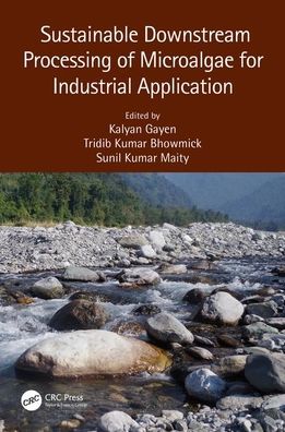 Cover for Sustainable Downstream Processing of Microalgae for Industrial Application (Hardcover Book) (2019)