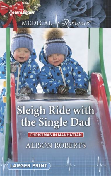 Cover for Alison Roberts · Sleigh Ride with the Single Dad (Book) (2017)