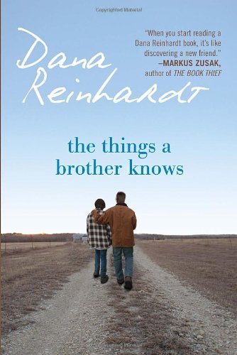 Cover for Dana Reinhardt · The Things a Brother Knows (Pocketbok) (2011)