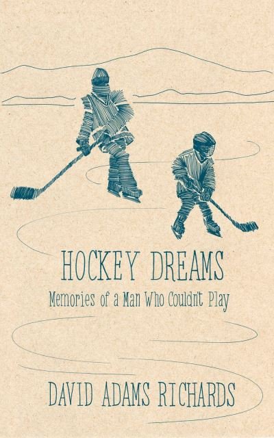 Cover for David Adams Richards · Hockey Dreams (Paperback Book) (2018)